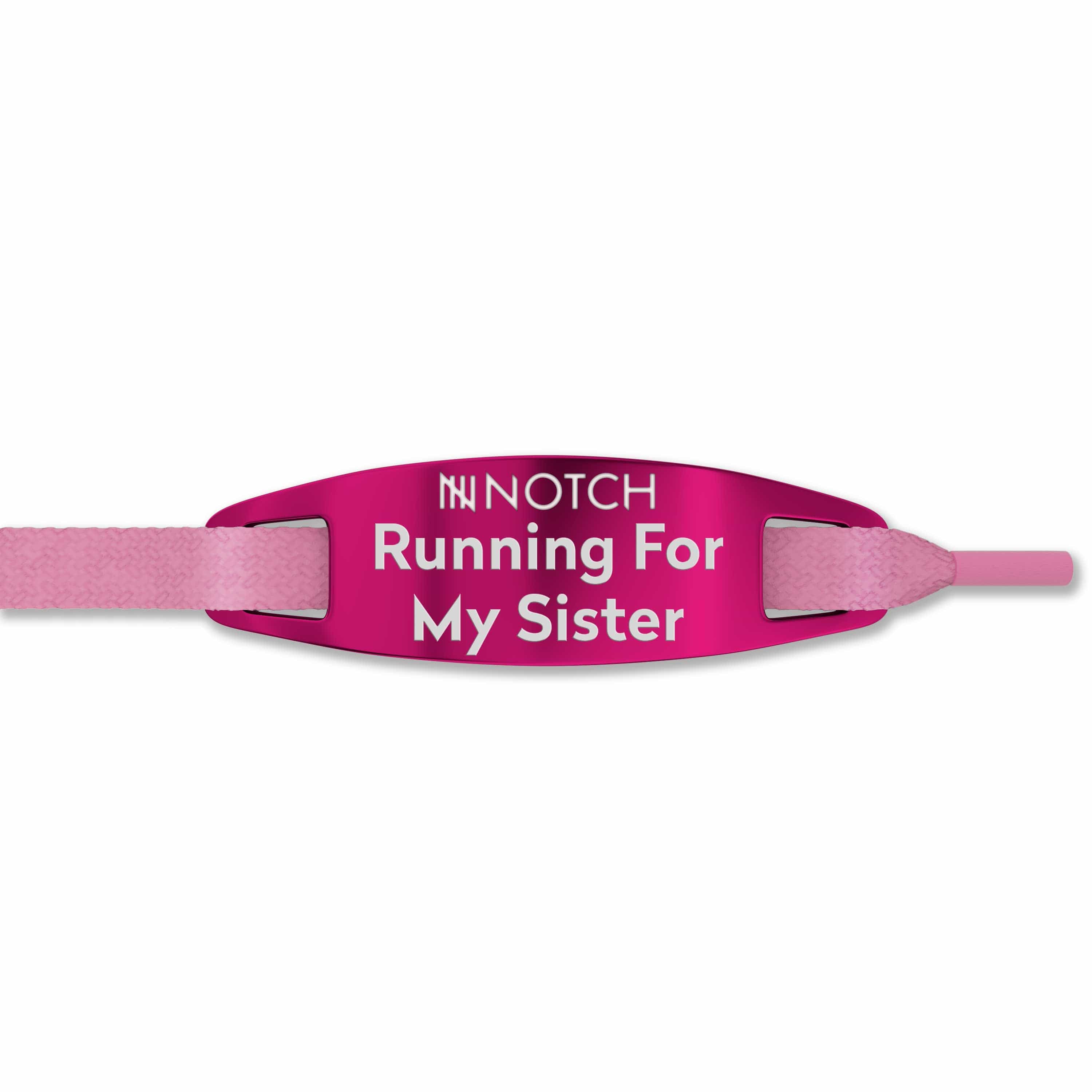 Running For My Sister NOTCH Lace Tag