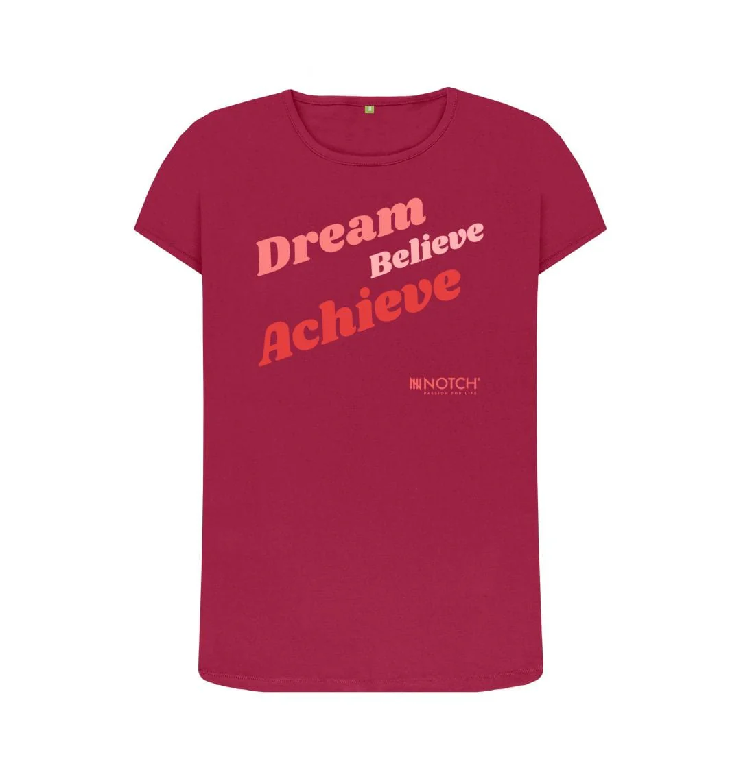 Women's Dream Believe Achieve T-Shirt - Image 13