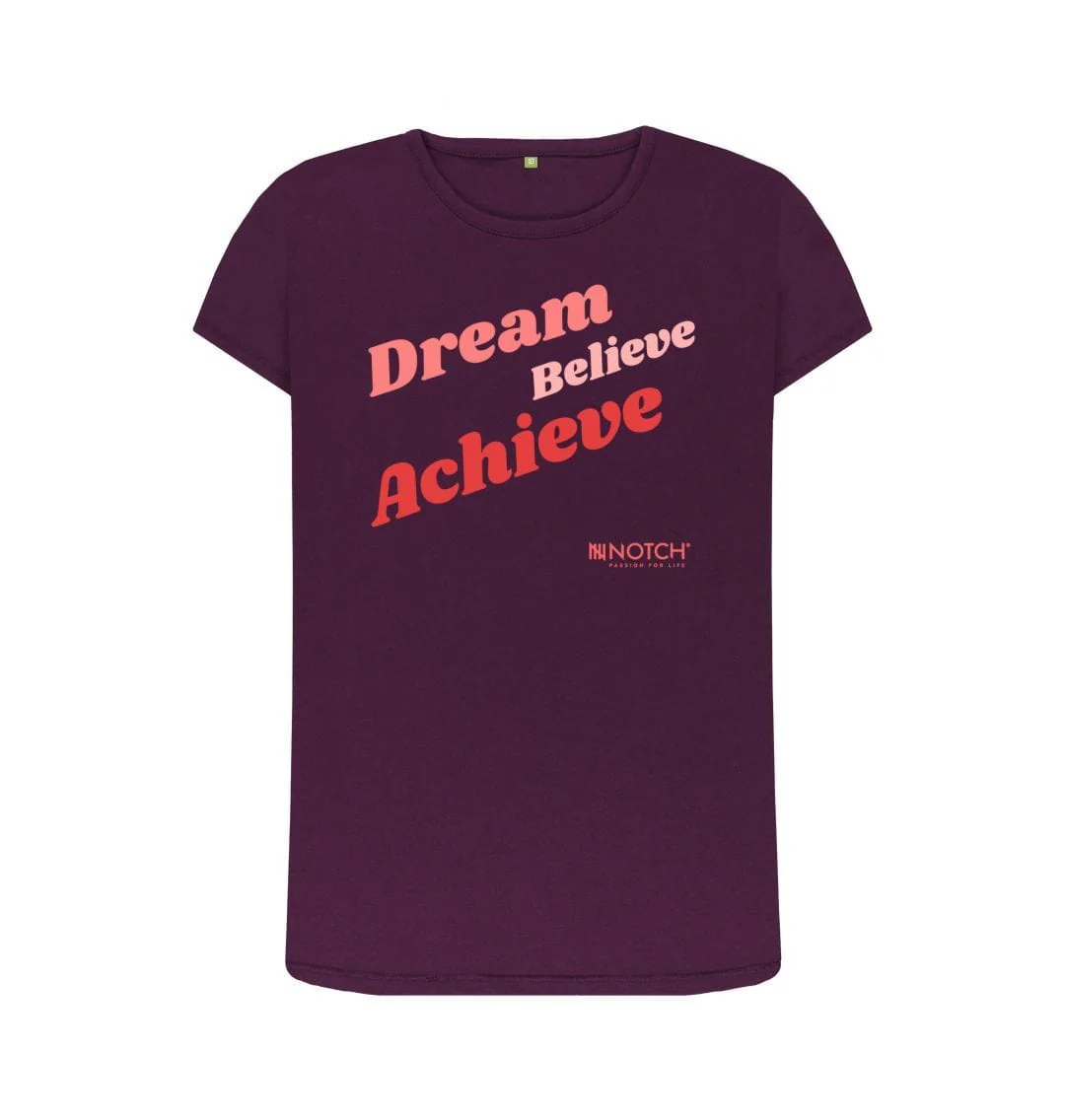 Women's Dream Believe Achieve T-Shirt - Image 4