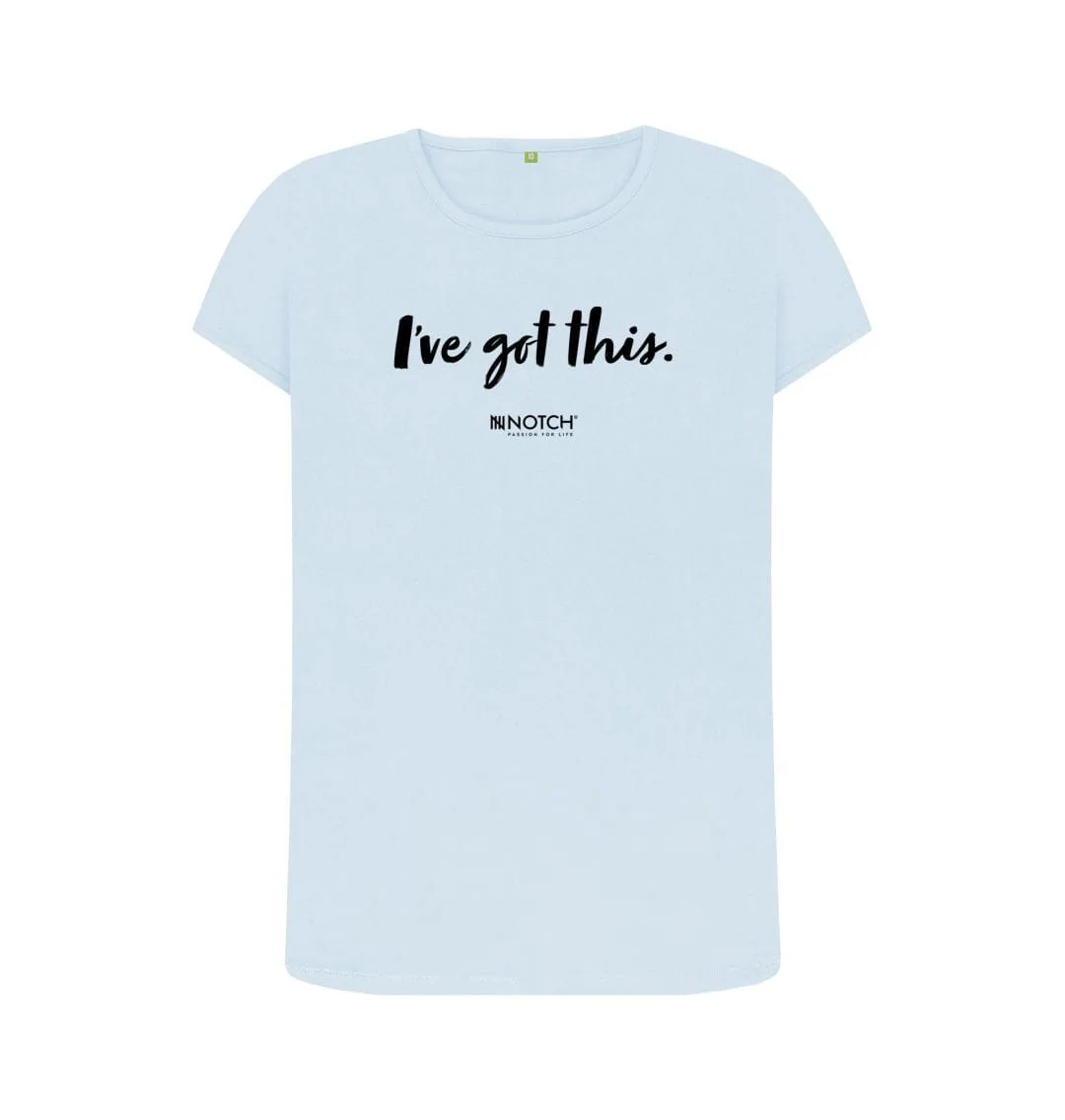Women's I've got this (Black Text) T-Shirt - Image 14